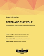 Peter and the wolf: Arrangement for piano 4 hands by Alessandro Antonietti B0FPGB8ZNB Book Cover