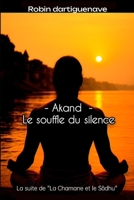 Akand: Le souffle du silence (French Edition) B0FGQF9NTT Book Cover