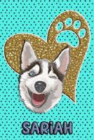 Husky Life Sariah: College Ruled Composition Book Diary Lined Journal Blue 1092304533 Book Cover