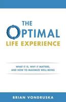 The Optimal Life Experience 0998751103 Book Cover
