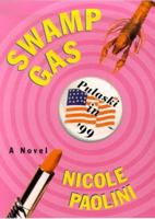 Swamp Gas 0312262353 Book Cover