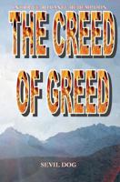 The Creed Of Greed 1463602243 Book Cover