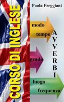 Corso Di Inglese: Gli Avverbi 1522957650 Book Cover