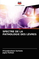 SPECTRE DE LA PATHOLOGIE DES LÈVRES 6203600660 Book Cover
