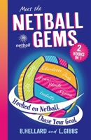 Meet the Netball Gems: 2 Books in 1 0143780883 Book Cover