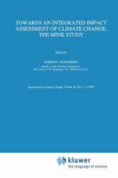 Towards an Integrated Impact Assessment of Climate Change: The MINK Study 079232448X Book Cover