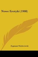 Nowe Erotyki (1908) 1104300893 Book Cover