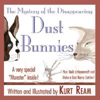 The Mystery of the Disappearing Dust Bunnies 1421898365 Book Cover