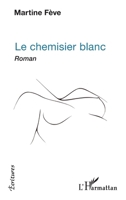 Le Chemisier Blanc 2343172811 Book Cover