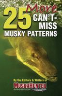 25 More Can't-Miss Musky Patterns 0996948511 Book Cover