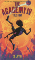 Academy IV: Title Fight B0GN23W7F2 Book Cover