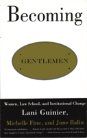 Becoming Gentlemen: Women, Law School, and Institutional Change 0807044059 Book Cover