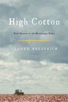 High Cotton: Four Seasons in the Mississippi Delta 1582433534 Book Cover