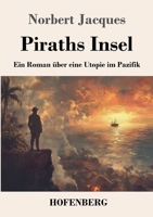 Piraths Insel: Ein Roman über eine Utopie im Pazifik (German Edition) 3743751283 Book Cover