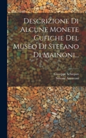 Descrizione Di Alcune Monete Cufiche Del Museo Di Stefano Di Mainoni... 102183436X Book Cover