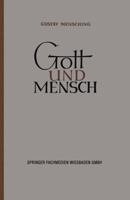 Gott Und Mensch: Vortrage Und Aufsatze Zur Vergleichenden Religionswissenschaft 366301052X Book Cover