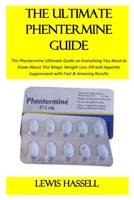 THE ULTIMATE PHENTERMINE GUIDE 1387967819 Book Cover