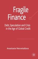 Fragile Finance (Palgrave Macmillan Studies in Banking and Financial Instiutuions) 0230006906 Book Cover