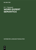 Word Expert Semantics: An Interlingual Knowledge-based Approach 3110133318 Book Cover
