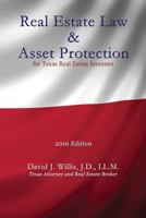 Real Estate Law & Asset Protection for Texas Real Estate Investors - 2016 Edition 1622879430 Book Cover