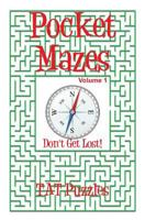 Pocket Mazes Volume 1 1548811521 Book Cover