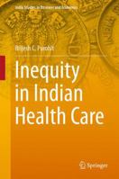Inequity in Indian Health Care 9811353026 Book Cover