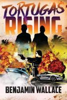 Tortugas Rising 1479199443 Book Cover