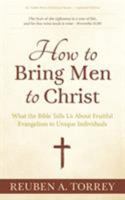 How to Bring Men to Christ 0871232308 Book Cover