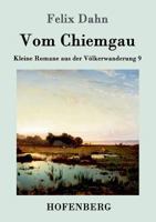 Vom Chiemgau 3861993953 Book Cover
