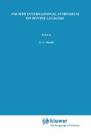 Fourth International Symposium on Bovine Leukosis (Current Topics in Veterinary Medicine) 9024726042 Book Cover