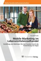 Mobile Marketing Im Lebensmitteleinzelhandel 363945815X Book Cover