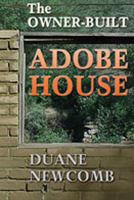 The Owner-Built Adobe House 0684174596 Book Cover