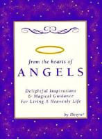 From the Hearts of Angels: Delightful Inspirations & Magical Guidance for Living a Heavenly Life 1881542408 Book Cover