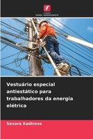Vestuário especial antiestático para trabalhadores da energia elétrica (Portuguese Edition) 620997595X Book Cover