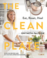The Clean Plate: Eat, Reset, Heal 1538730464 Book Cover