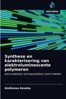 Synthese en karakterisering van elektroluminescente polymeren: GEFLUOREERDE GECONJUGEERDE COPOLYMEREN 6200946167 Book Cover