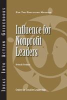 Influence for Nonprofit Leaders 1604911700 Book Cover