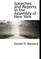 Speeches and Reports in the Assembly of New York 0526901888 Book Cover