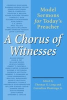 A Chorus of Witnesses: Model Sermons for Today's Preacher 0802801323 Book Cover