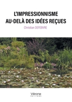 L'impressionnisme au-delà des idées reçues B0DJ8M47YT Book Cover
