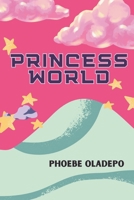Princess World B0CST65MDK Book Cover