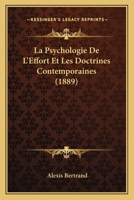 La Psychologie De L'Effort Et Les Doctrines Contemporaines (1889) 2012825532 Book Cover