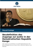 Neudefinition des Zugangs zur Justiz in der Demokratischen Republik Kongo 6205798425 Book Cover