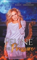Feline The Pressure 1393502512 Book Cover