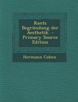 Kants Begr�ndung Der Aesthetik 101583339X Book Cover