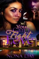 You Can't Fight Love 1097107329 Book Cover