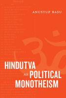 Hindutva as Political Monotheism 1478010940 Book Cover