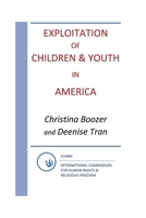 Exploitation of Children and Youth in America B0DPPR3VDZ Book Cover