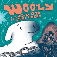 Wooly & The Good Shepherd 1635220181 Book Cover