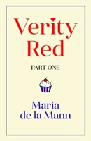 Verity Red (part one) 0957628838 Book Cover